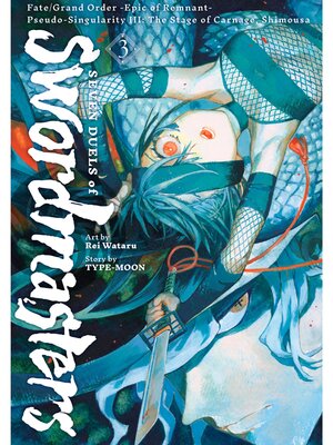 cover image of Fate/Grand Order -Epic of Remnant- Pseudo-Singularity III: the Stage of Carnage， Shimousa--Seven Duels of Swordmasters, Volume 3